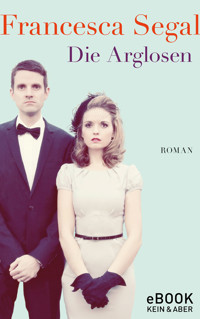 Die Arglosen - Francesca Segal - E-Book