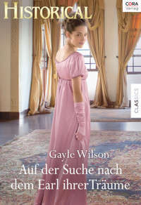Auf der Suche nach dem Earl ihrer Träume - Gayle Wilson - E-Book