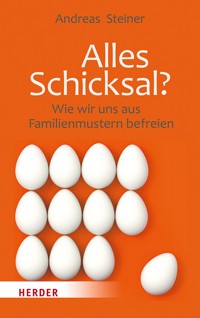 Alles Schicksal? - Andreas Steiner - E-Book