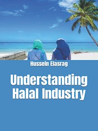 Understanding Halal Industry - Hussein Elasrag - E-Book