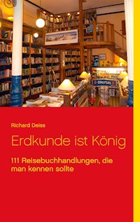 Erdkunde ist König - Richard Deiss - E-Book