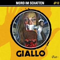 Giallo, Folge 12: Mord im Schatten (ungekürzt) - Markus Duschek - Hörbuch