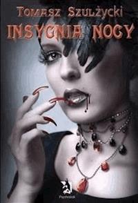 Insygnia nocy - Tomasz Szulżycki - E-Book