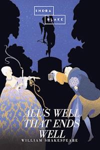 All's Well That Ends Well - William Shakespear - E-Book
