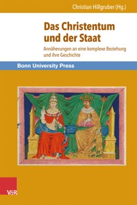 Das Christentum und der Staat - - E-Book