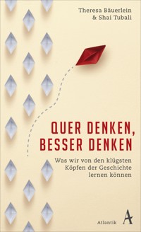 Quer denken, besser denken - Theresa Bäuerlein - E-Book