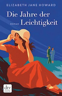 Die Jahre der Leichtigkeit - Elizabeth Jane Howard - E-Book