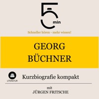 Georg Büchner: Kurzbiografie kompakt - 5 Minuten - Hörbuch