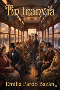 En tranvía - Emilia Pardo Bazán - E-Book