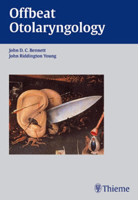 Offbeat Otolaryngology - John D. C. Bennett - E-Book