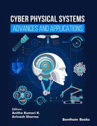 Cyber Physical Systems - Advances and Applications -  - E-Book