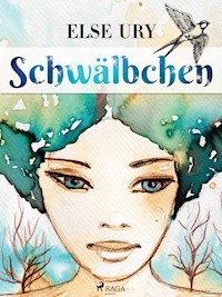 Schwälbchen - Else Ury - E-Book