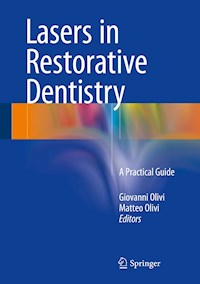 Lasers in Restorative Dentistry -  - E-Book