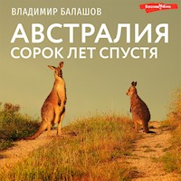 Австралия. Сорок лет спустя - Николай Дроздов - Hörbuch