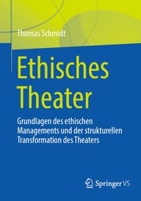 Ethisches Theater - Thomas Schmidt - E-Book