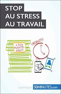 Stop au stress au travail - Géraldine de Radiguès - E-Book