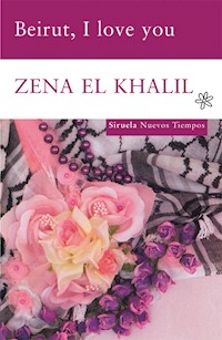 Beirut, I love you - Zena el Khalil - E-Book