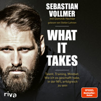 What it takes - Sebastian Vollmer - Hörbuch