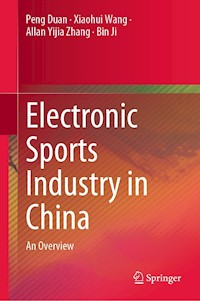 Electronic Sports Industry in China - Peng Duan - E-Book