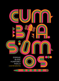 Cumbia somos - Enrique Blanc Rojas - E-Book