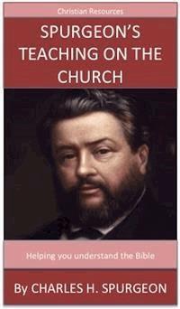 Spurgeon's Teaching On The Church - Charles H. Spurgeon - E-Book