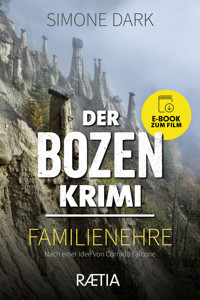 Der Bozen-Krimi: Familienehre - Simone Dark - E-Book