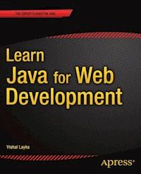Learn Java for Web Development - Vishal Layka - E-Book