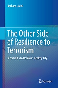 The Other Side of Resilience to Terrorism - Barbara Lucini - E-Book