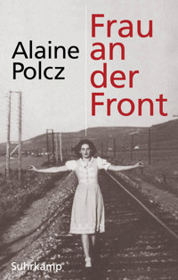 Frau an der Front - Alaine Polcz - E-Book