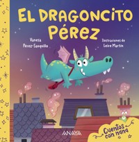 El Dragoncito Pérez - Vanesa Pérez-Sauquillo - E-Book