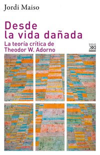 Desde la vida dañada - Jordi Maiso - E-Book