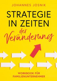 Strategie in Zeiten der Veränderung - Johannes Josnik - E-Book