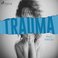 Trauma - Marcin Pomiećko - Hörbuch