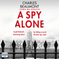 A Spy Alone - Charles Beaumont - Hörbuch