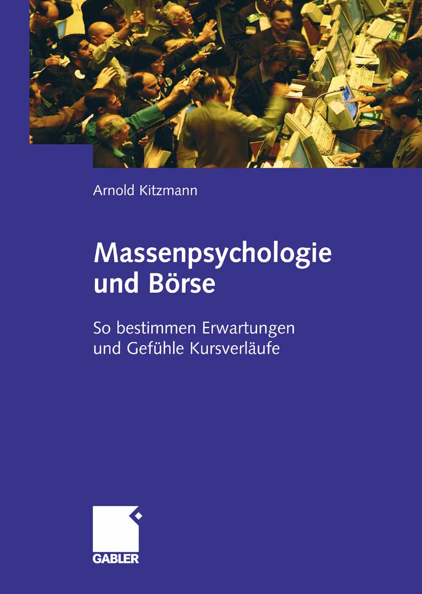 Massenpsychologie und Börse - Arnold Kitzmann - E-Book