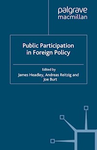 Public Participation in Foreign Policy -  - E-Book