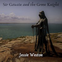 Sir Gawain and the Green Knight - Jessie Weston - Hörbuch