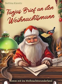 Tanjas Brief an den Weihnachtsmann - Bettina Kienitz - E-Book