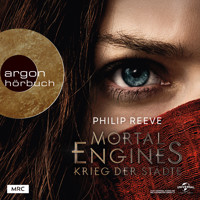 Krieg der Städte - Mortal Engines, Band 1 (Ungekürzte Lesung) - Philip Reeve - Hörbuch