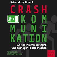 Crash-Kommunikation - Peter Klaus Brandl - Hörbuch