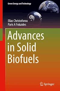 Advances in Solid Biofuels - Elias Christoforou - E-Book