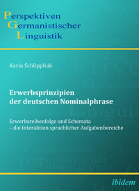 Erwerbsprinzipien der deutschen Nominalphrase - Karin Schlipphak - E-Book