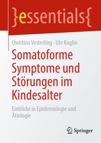 Somatoforme Symptome und Störungen im Kindesalter - Christina Vesterling - E-Book