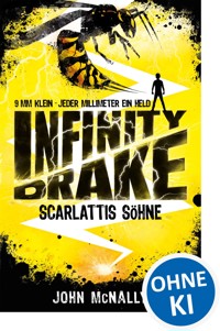 Infinity Drake (Band 1) - Scarlattis Söhne - John McNally - E-Book
