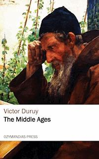 The Middle Ages - Victor Duruy - E-Book