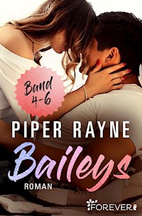 Baileys Band 4-6 - Piper Rayne - E-Book
