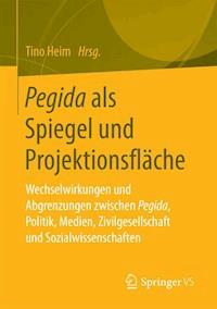 Pegida als Spiegel und Projektionsfläche -  - E-Book