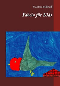 Fabeln für Kids - Manfred Millhoff - E-Book