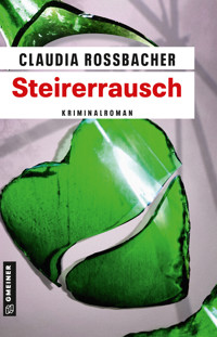 Steirerrausch - Claudia Rossbacher - E-Book + Hörbuch