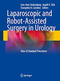 Laparoscopic and Robot-Assisted Surgery in Urology -  - E-Book